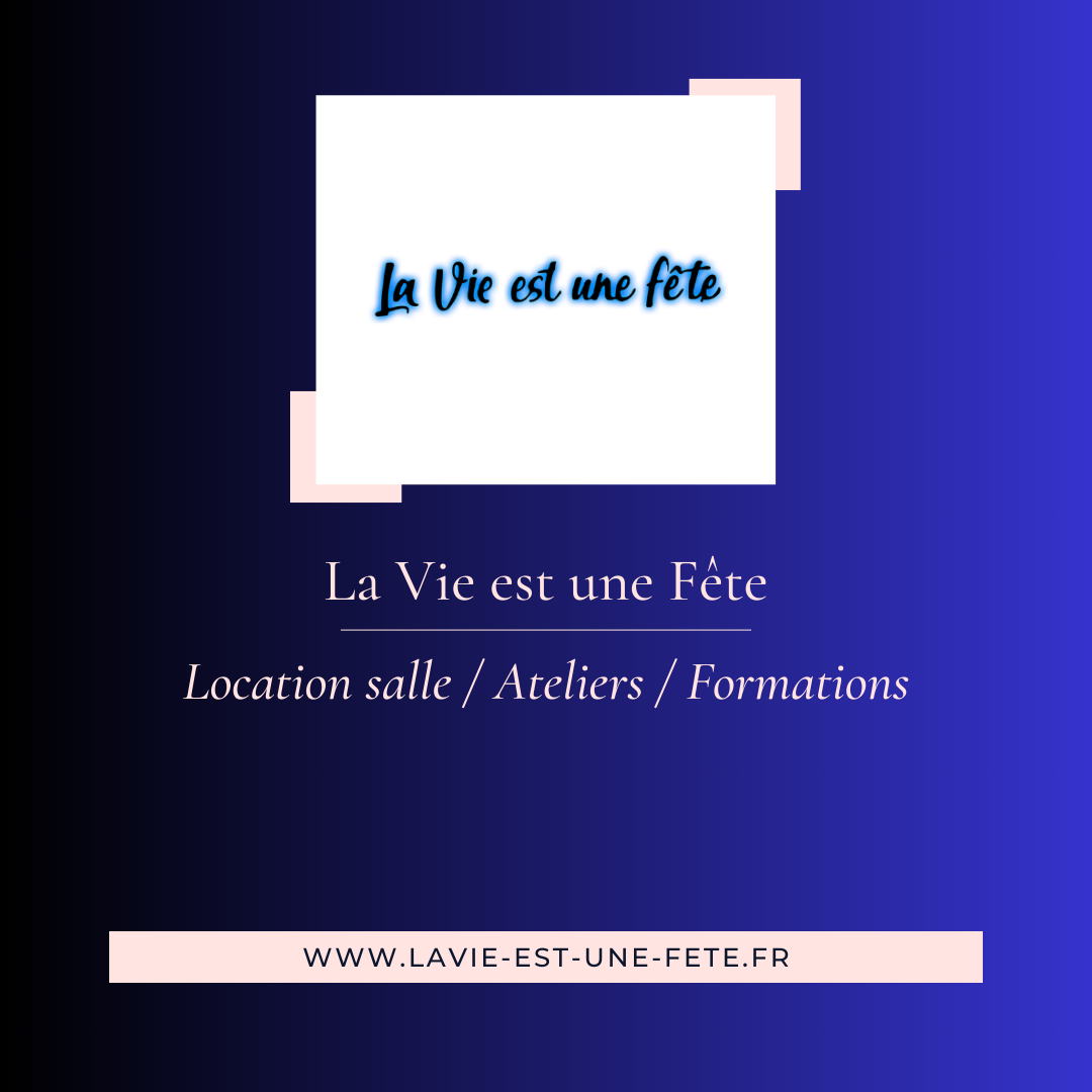 La vie est une fête